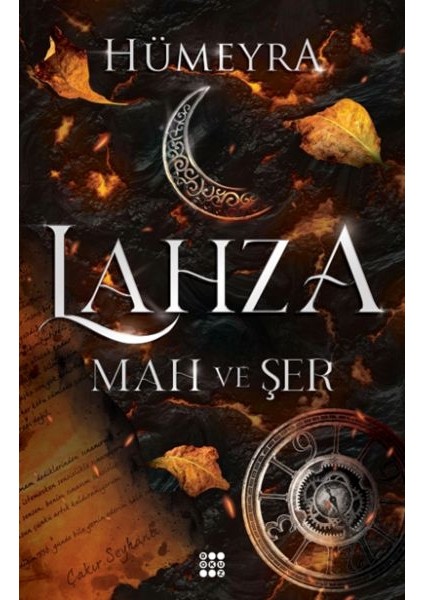 Lahza 1 - Mah ve Şer (Ciltli)