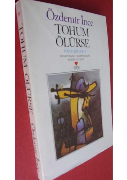 Tohum Ölürse - Özdemir Ince (1994 Basım)