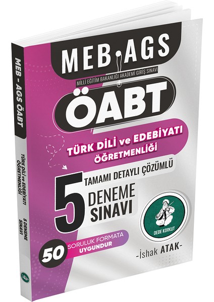 Atak Öabt Meb-Ags Türk Dili ve Edebiyatı Öğretmenliği 5 Deneme Çözümlü - Ishak Atak Atak Yayınları