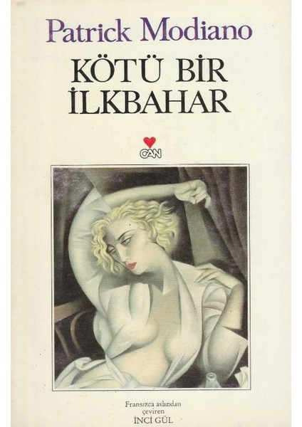 Kötü Bir Ilkbahar - Patrick Modiano