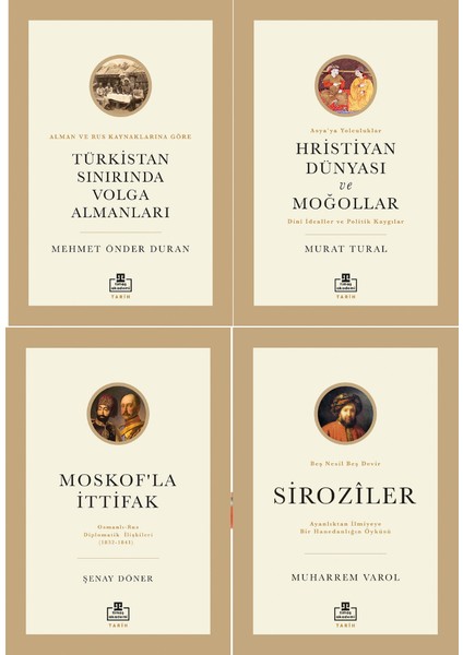 Moskofla Ittifak Türk Rus Ilişkileri,türkistan Sınırında Volga Almanları,hristiyan Dünyası ve Moğollar,siroziler