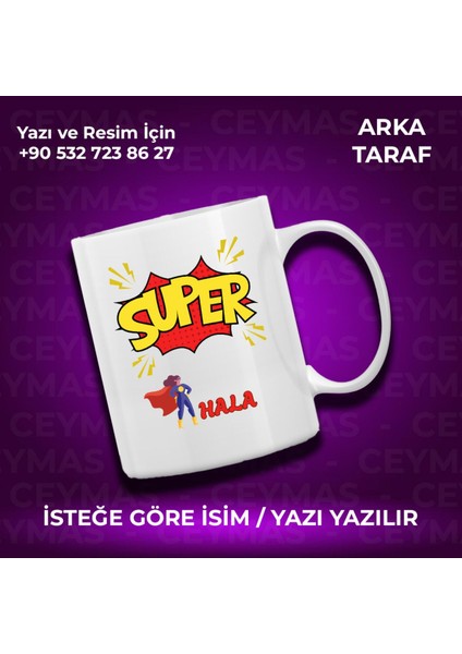 Halalara Özel Süper Hala Tasarımlı Isim Baskılı Renkli Kupa Bardak fiyatları