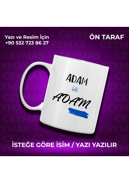 Kişiye Özel Adam Gibi Adam Baskılı Kupa Bardak