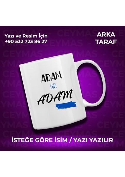 Kişiye Özel Adam Gibi Adam Baskılı Kupa Bardak