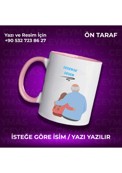 Kişiye Özel Dedem De Dedem Baskılı Kupa Bardak