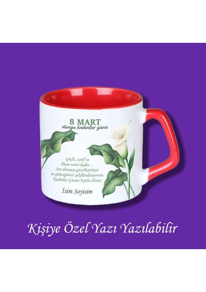 8 Mart Dünya Kadınlar Günü Tasrımlı Isim ve Mesaj Yazılabilir Kupa Bardak