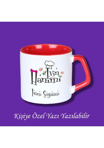 Evin Hanımı Baskılı Kişiye Özel Kupa Bardak