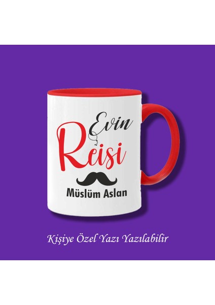 Evin Reisi Baskılı Kişiye Özel Kupa Bardak