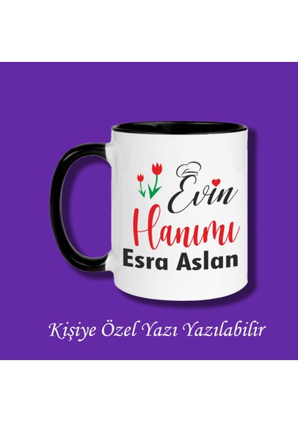 Evin Hanımı Baskılı Kişiye Özel Kupa Bardak