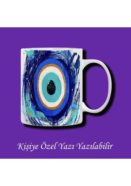 Kişiye Özel Nazar Tasarımlı Isteğe Göre Isim Yazı Yazılabilir Kupa Bardak