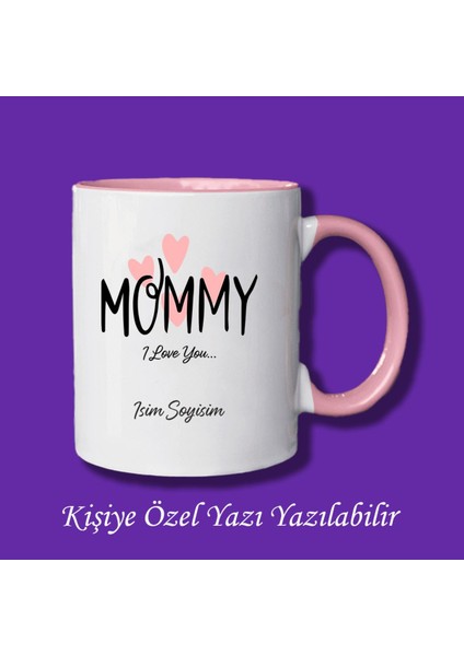 Anneler Günü Mommy ve Isim Soyisim Yazılabilir Renkli Kupa Bardak Modelleri