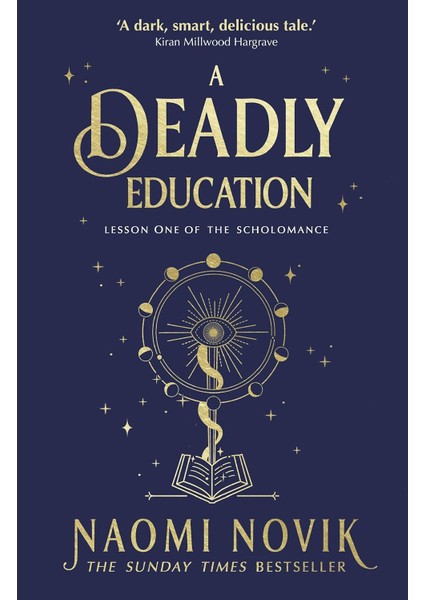 Deadly Education: The Sunday Times Bestseller: A Tiktok Sensation And Sunday Times Bestselling Dark Fantasy