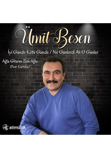 Şeyler Ümit Besen Iyi Günde Kötü Günde Ne Günlerdi Ah O Günler Plak