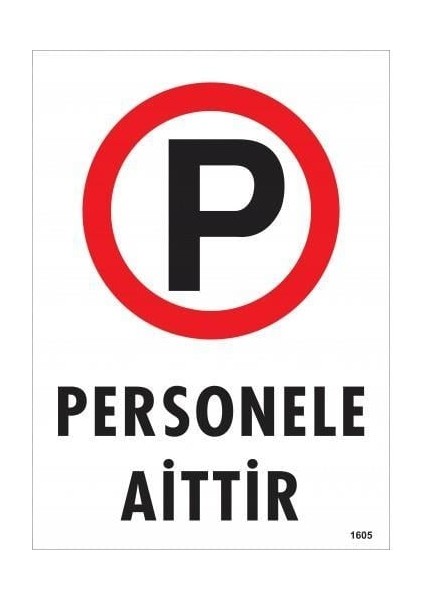 Fırsat Byr Personele Aittir Uyarı Levhası 25X35 KOD:1605 Yeni