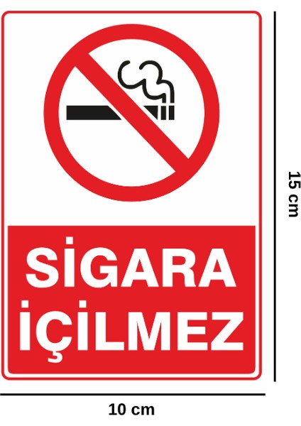 Sigara Içilmez Yapışkanlı Folyo Sticker 10 x 15 cm Uyarı Levhası