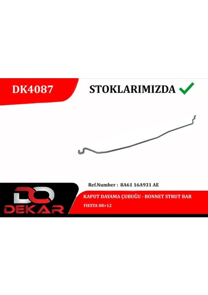 Kaput Dayama Çubuğu Fiesta 08 12 Gnzrz