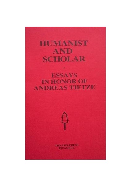 Humanist And Scholar: Essays In Honor Of Andreas Tietze