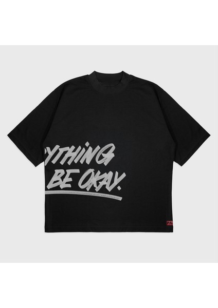 Everthıng Will Be Okay' Unisex T-Shırt