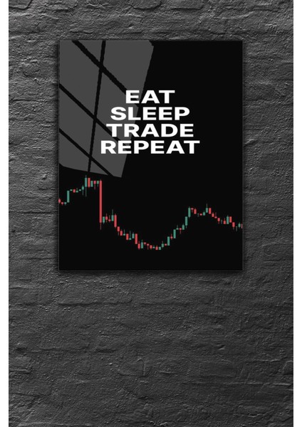 Siyah Eat, Sleep, Trade Borsa Temalı Modern 4 mm Temperli Kırılmaz Cam Tablo