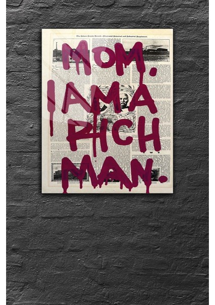 Çok Renkli Mom I'm Rich Man Yazılı, Modern Sanat 4 mm Temperli, Kırılmaz Cam Tablo
