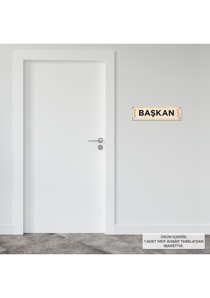 AT01003 - Başkan Lazer Kesim Kabartma Harf Mdf Ahşap Yönlendirme Tabelası (21×7cm) fiyatları