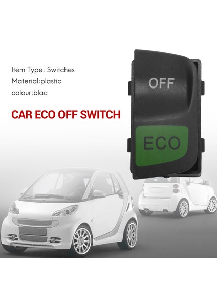 Araba Çalıştırma Durdurma Anahtarı Eco Off Anahtarı Mercedes-Benz Smart Fortwo 451 2008-2015 A4518204410 4518204410 (Yurt Dışından)