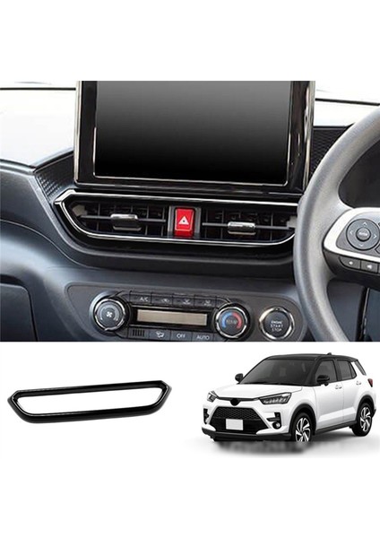 Parlak Siyah Araba Iç Pano Merkezi Konsol Hava Firar A/c Çıkış Krom Çerçeve Trim Toyota Raize/gr 2020-2022 (Yurt Dışından) fiyatları