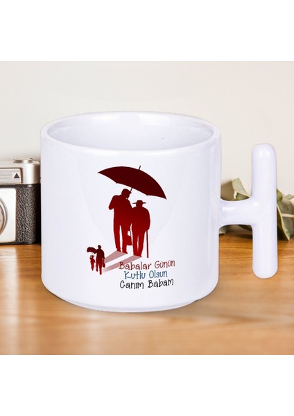 Babalar Günün Kutlu Olsun Canım Babam Baskılı Hediyelik T Kupa Bardak