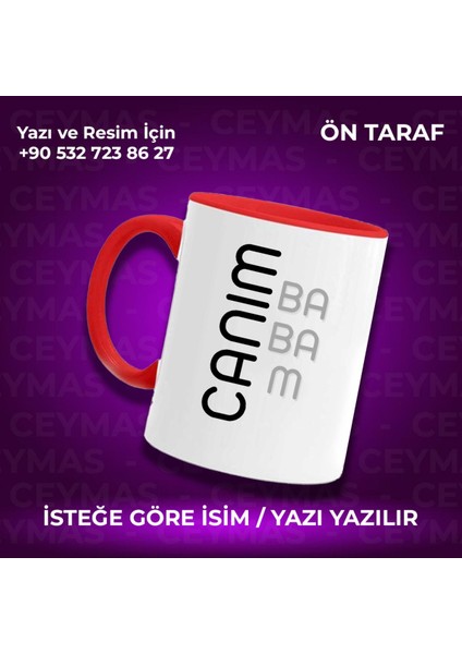 Kişiye Özel Isim Baskılı Canım Babam Renkli Kupa Bardak