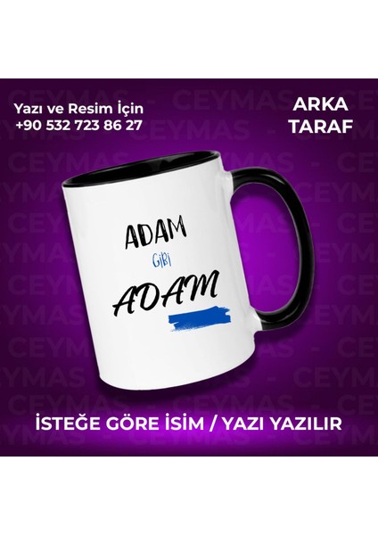 Kişiye Özel Adam Gibi Adam Baskılı Kupa Bardak