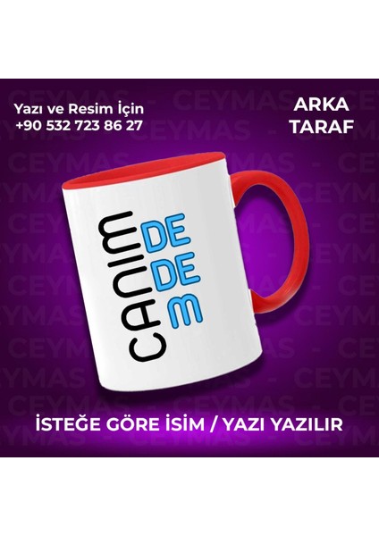 Kişiye Özel Isim Baskılı Canım Dedem Baskılı Renkli Kupa Bardak fiyatları