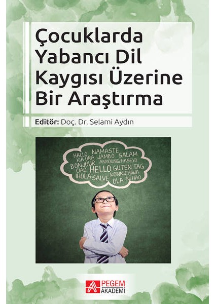 Çocuklarda Yabancı Dil Kaygısı Üzerine Bir Araştırma