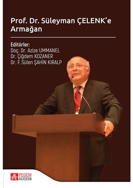 Prof. Dr. Süleyman Çelenk'e Armağan