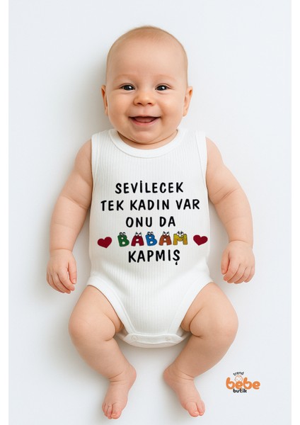 Sevilecek Tek Kadın Var Onu Da Babam Kapmış Yazılı Pamuklu Ribana Tulum Body Zıbın Çıtçıtlı
