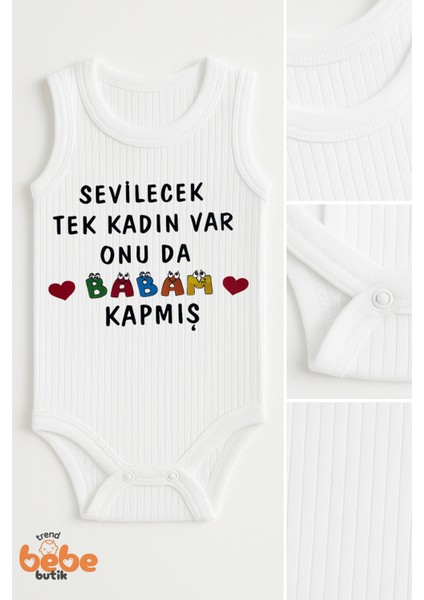 Sevilecek Tek Kadın Var Onu Da Babam Kapmış Yazılı Pamuklu Ribana Tulum Body Zıbın Çıtçıtlı fiyatları