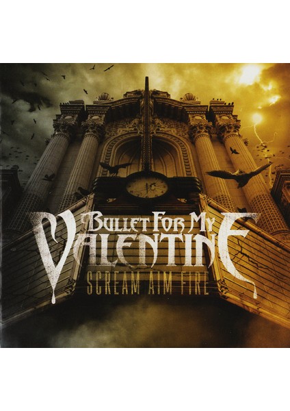 Bullet For My Valentine – Scream Aim Fire CD