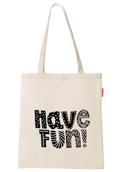 Baghashtag Have Fun Baskılı Bez Çanta