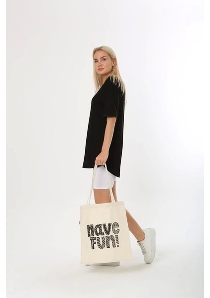 Baghashtag Have Fun Baskılı Bez Çanta