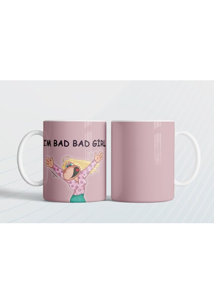 I'm Bad Bad Girl ( Ben Kötü Kızım Eng) Hediye Kupa Love Bug-T
