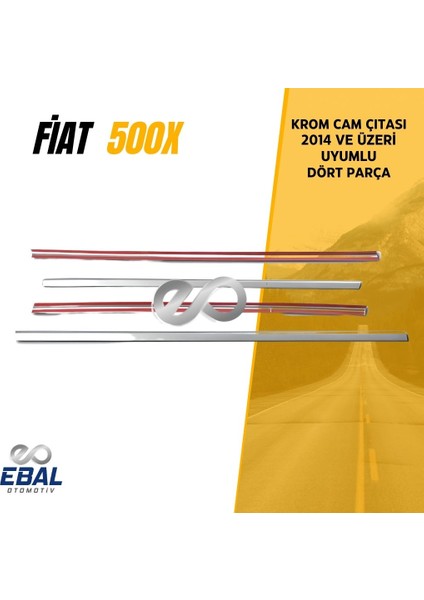 Fiat 500X Krom Cam Çıtası 4 Kapı 2014 Ve Üzeri Uyumlu Paslanmaz Çelik