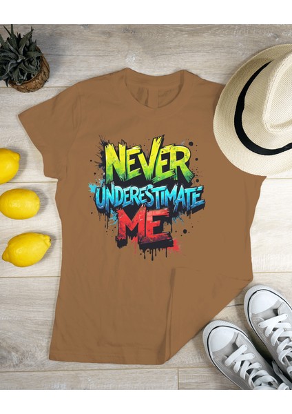 Never Underestımate Me - Renkli Graffiti Tasarımlı Regular Tişört