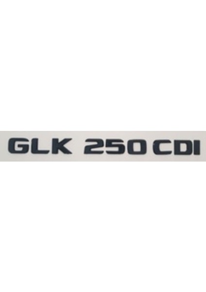 Mercedes Uyumlu Yazı Glk 250 Cdı Siyah
