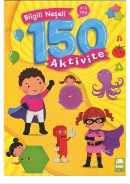 Bilgili Neşeli 150 Aktivite (4-6 Yaş) Ema Çocuk