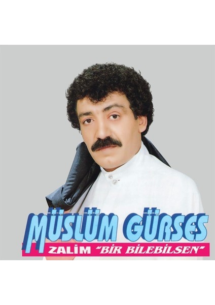 Müslüm Gürses - Zalim - Bir Bilebilsen (Plak)