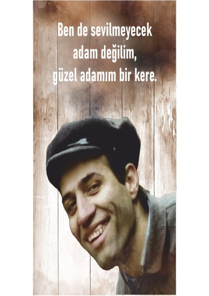 Kemal Sunal Yeşilçam Türk Sineması Replikler Ev Dekorasyon Tablo Mini Retro Ahşap Poster
