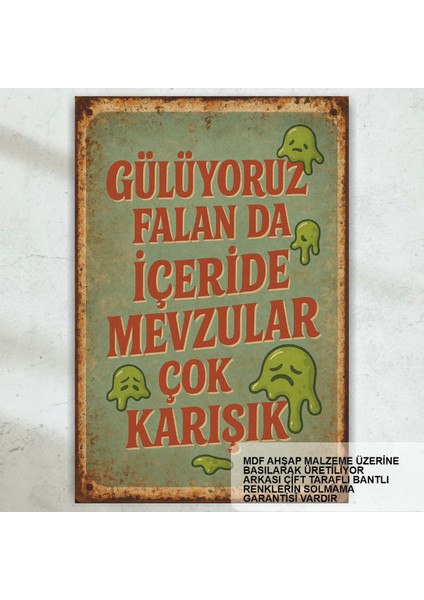 Gülüyoruz Falanda Içeride Mevzular Çok Karışık Atarlı Komik Sözler Duvar Yazıları Retro Ahşap Poster