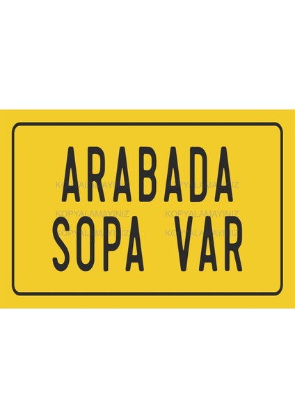 Arabada Sopa Var Komik Atarlı Sözler Kamyon Arkası Yazılar Duvar Yazıları Retro Ahşap Poster