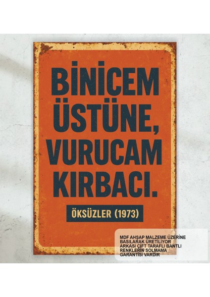 Binicem Üstüne Vurucam Kırbacı Yeşilçam Replikleri Duvar Yazıları Retro Ahşap Poster Tablo