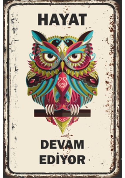 Hayat Devam Ediyor Motivasyon Duvar Yazıları Retro Ahşap Poster