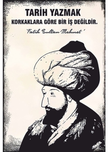 Tarih Yazmak Fatih Sultan Mehmet Retro Ahşap Poster